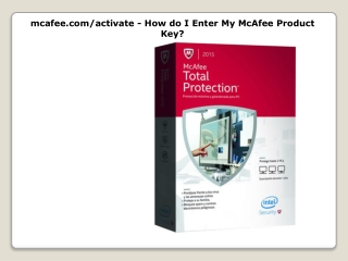 mcafee.com/activate - How do I Enter My McAfee Product Key?