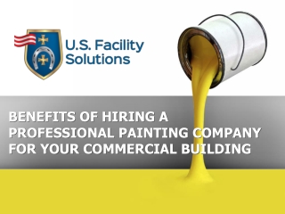 Benefits of Hiring a Professional Painting Company for Your Commercial Building