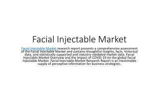 Facial Injectables Market Size