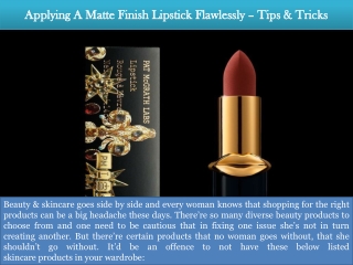 Applying A Matte Finish Lipstick Flawlessly – Tips and Tricks