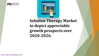 Infusion Therapy Market Share, Product Development And Forecast to 2026