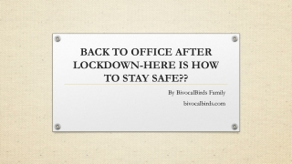 Back to office after lockdown, here is how to stay safe