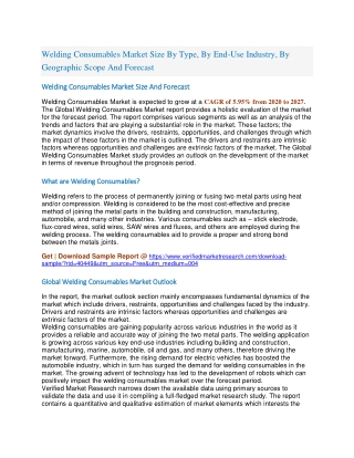 Welding Consumables Market Size By Type, By End-Use Industry, By Geographic Scope And Forecast
