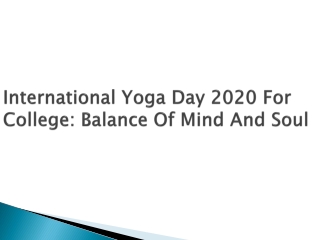 International Yoga Day 2020 For College: Balance Of Mind And Soul