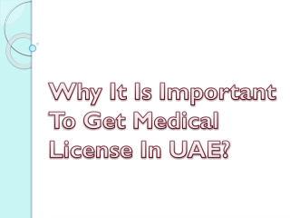 Why It Is Important To Get Medical License In UAE?