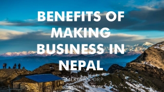 Benefits of Making Business in Nepal | Buy & Sell Business