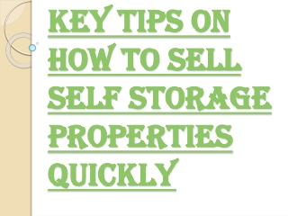 Facts on an Easy Way to Sell Self Storage facilities