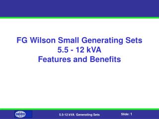 FG Wilson Small Generating Sets 5.5 - 12 kVA Features and Benefits