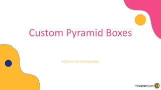 Custom Pyramid Boxes