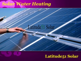 Solar Water Heating - Latitude 51 Solar