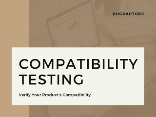 Verify Your Software's Compatibility With Compatibility Testing Services