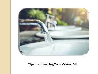 Easy and Powerful Tips to Lowering Your Water Bill