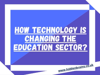 How technology is changing the education sector?
