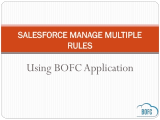 Salesforce Manage Multiple Rules using BOFC App