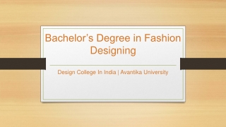 Bachelor's Degree in Fashion Designing - Avantika University