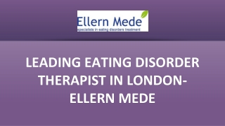 Leading eating disorder therapist in London- Ellern Mede