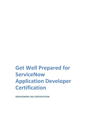 Get Well Prepared for ServiceNow Application Developer Certification