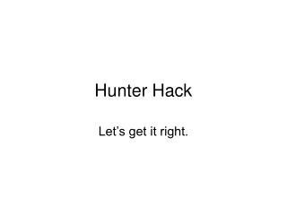 Hunter Hack