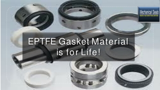 EPTFE gasket to twist  and fit