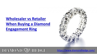 Wholesaler vs Retailer When Buying a Diamond Engagement Ring