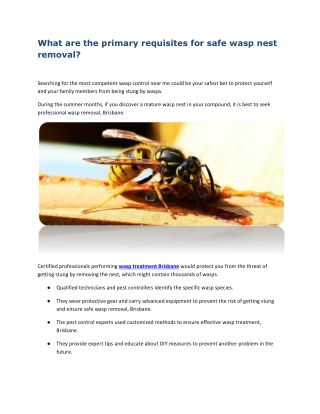 What are the primary requisites for safe wasp nest removal?