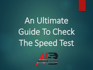 An Ultimate Guide To Check The Internet Speed Test