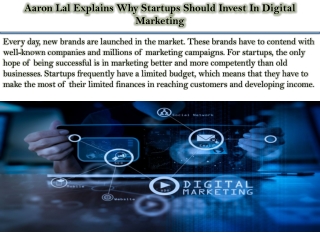 Aaron Lal Explains Why Startups Should Invest In Digital Marketing