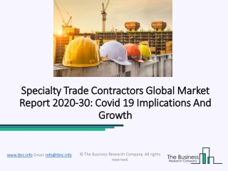 Covid-19 Impact on Specialty Trade Contractors Market To Witness Huge Growth By 2030