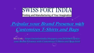 Popular your Brand Presence with Customizes T-Shirts and Bags