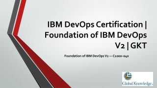 IBM DevOps Certification | Foundation of IBM DevOps V2 | GKT