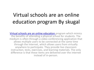 Virtual schools are an online education program By skugal