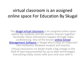 virtual classroom is an assigned online space For Education By Skugal