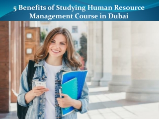 5 Benefits of Studying Human Resource Management Course in Dubai