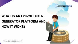 What is an ERC-20 Token Generator Platform and How it Works?