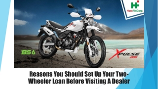 Reasons You Should Set Up Your Two-Wheeler Loan Before Visiting A Dealer