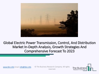 Electric Power Transmission, Control, And Distribution Market Future Scope And Demand