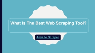 What Is The Best Web Data Scraping Tool?