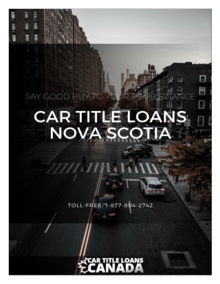 Car Title Loans Nova Scotia Can Help You Out In Any Kind Of Financial Emergency