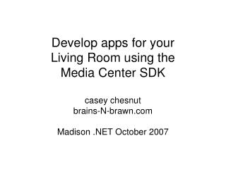 Develop apps for your Living Room using the Media Center SDK