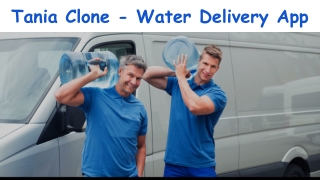 Tania Clone - Water Delivery App