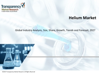 Helium Market to Set Phenomenal Growth by 2027