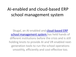 AI-enabled and cloud-based ERP school management system