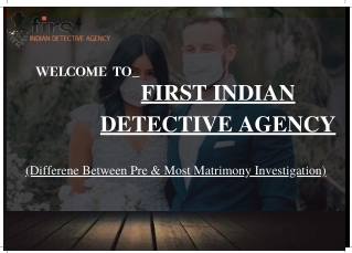Know the Difference between Pre & Post Matrimonial Investigation