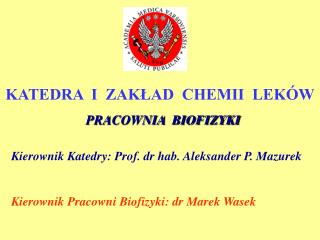 KATEDRA I ZAKŁAD CHEMII LEKÓW