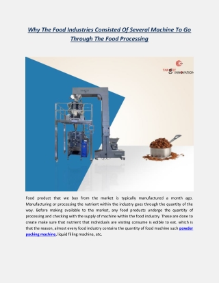 Why The Food Industries Consisted Of Several Machine To Go Through The Food Processing