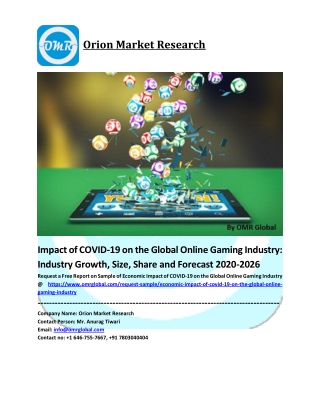 Economic Impact of COVID-19 on the Global Online Gaming Industry Size, Share and Forecast 2019-2025