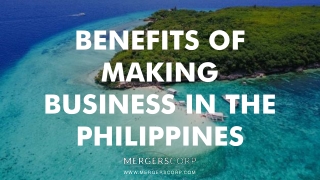 Benefits of Making Business in Philippines | Buy & Sell Business