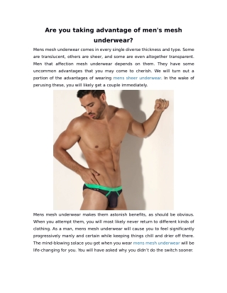 Are you taking advantage of men's mesh underwear?