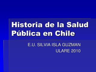 Historia de la Salud Pública en Chile