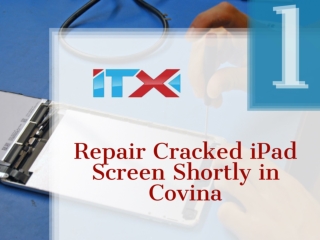 Repair Cracker iPad Screen Shortly in Covina